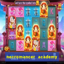 necromancer academy and the genius summoner 50